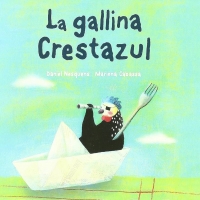 Lectura recomanada per Maria Márquez: "La gallina crestazul"