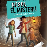 Lectura recomanada per Ainet Pérez: "Resol el misteri: El secret de la mansió"